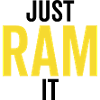 Just Ram It