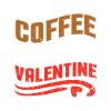 Coffee Is My Valentine