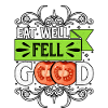 Eat well fell good