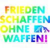 Frieden schaffen ohne Waffen!