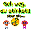Aber wie... (Du Stinkst!!)