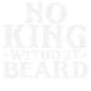 No King without Beard