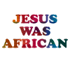 Jesus was african