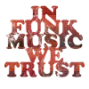 In Funk Music we trust
