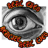 Real Eyes Realize Real Lies Open Your Eye And See