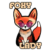 Foxy Lady - Vixen with Sunglasses