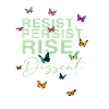 Resist. Persist. Rise. Dissent.