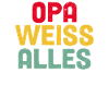 Opa Weiss Alles