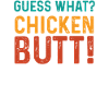 Humorous Chicken Butt Design