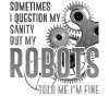 Robot Robotics Engineer Sometimes