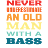 Strong Old Man with Bass Quote