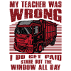 Lastwagenfahrer Spruch & Trucker