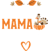 I'm The Mama Turkey - Thanksgiving