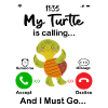My Turtle Is Calling