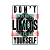 Don't limit yourself