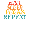 Eat Sleep Vegan Repeat
