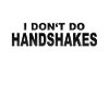 No handshakes slogan design