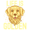 Life is golden