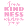 Leave Kindness