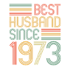 50th Wedding Anniversary Best Husband since 1973