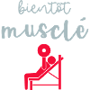 bientôt musclé