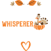 Turkey Whisperer - Thanksgiving
