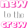 new to the crew