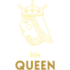 His Queen