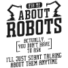 Robot Robotics Engineer Ask Me