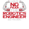 Robot Robotics Engineer Have No