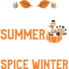 Spring Summer Pumpkin Spice Winter