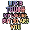 Life is tough
