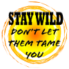 Stay wild 3