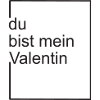 du bist mein valentin - neu