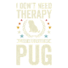 Do not need therapy - Pug