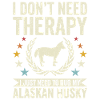 Need No Therapy - Alaskan Husky