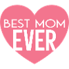 Best Mom Ever