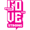 Love makes you strong