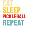 Eat Sleep Pickleball repeat