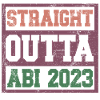 Abi 2023 - Abitur Abiturent Graduation