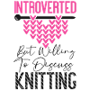 Knitting Knitter Introverted But