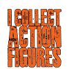 I Collect Action Figures 2