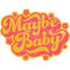 MAYBE BABY 70s STYLE