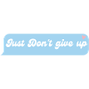 Just don't give up