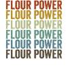 Flour Power Baking Chef Baker