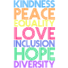 Kindness Peace Equality Love