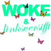 Selbstironie: WOKE & linksversifft
