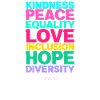 Peace Love Inclusion Equality