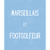 Marseillais et footgolfeur