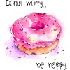 Donut worry be happy